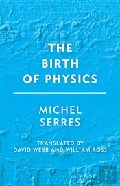 The Birth Of Physics