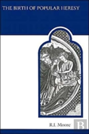 The Birth Of Popular Heresy