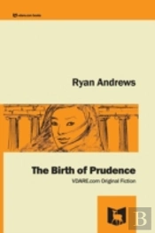 The Birth Of Prudence