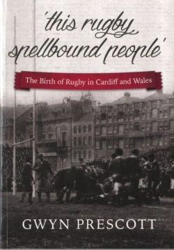 Bertrand.pt - The Birth Of Rugby In Cardiff And Wales