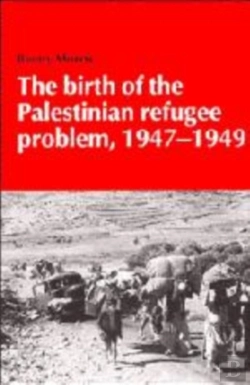 Bertrand.pt - The Birth Of The Palestinian Refugee Problem, 1947-1949