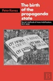 The Birth Of The Propaganda State
