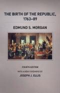 The Birth Of The Republic, 1763-89, Fourth Edition