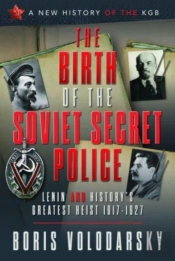 The Birth Of The Soviet Secret Police