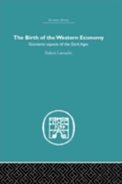 The Birth Of The Western Economy