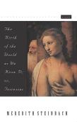 The Birth Of The World As We Know It