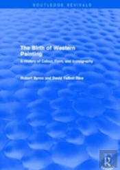 The Birth Of Western Painting (Routledge Revivals)