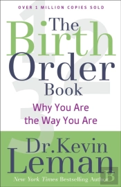 The Birth Order Book Â€“ Why You Are The Way You Are
