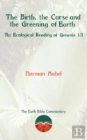 The Birth, The Curse And The Greening Of Earth