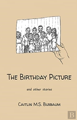 Bertrand.pt - The Birthday Picture: And Other Stories