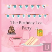 The Birthday Tea Party