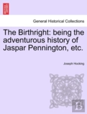 The Birthright: Being The Adventurous Hi