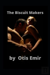 The Biscuit Makers Erotic Story