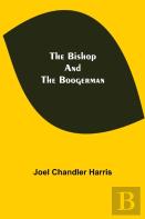 The Bishop And The Boogerman