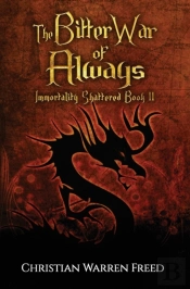 The Bitter War Of Always: Immortality Sh