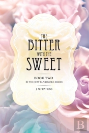 The Bitter With The Sweet