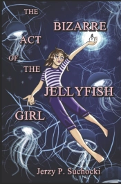 The Bizarre Act Of The Jellyfish Girl
