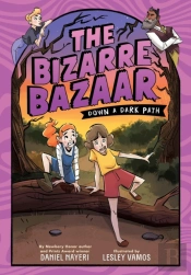 The Bizarre Bazaar: Down A Dark Path (A Graphic Novel)