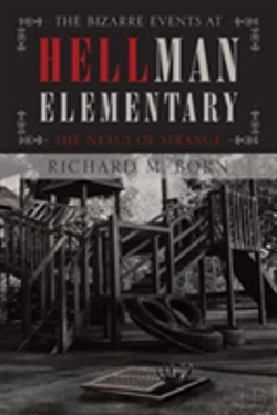Bertrand.pt - The Bizarre Events At Hellman Elementary