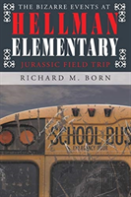 The Bizarre Events At Hellman Elementary