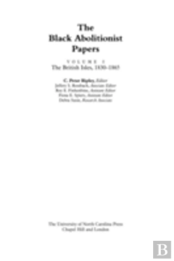 Bertrand.pt - The Black Abolitionist Papers, Volume I