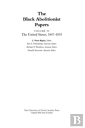 The Black Abolitionist Papers, Volume Iv
