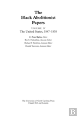 Bertrand.pt - The Black Abolitionist Papers, Volume Iv