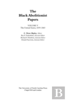 The Black Abolitionist Papers, Volume V
