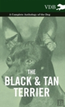 Bertrand.pt - The Black And Tan Terrier - A Complete Anthology Of The Dog -