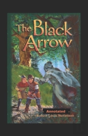 The Black Arrow Annotated