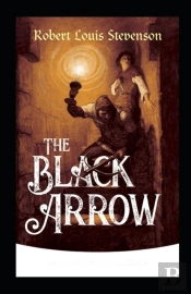 The Black Arrow Annotated