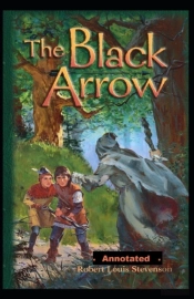 The Black Arrow Annotated