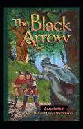 The Black Arrow Annotated