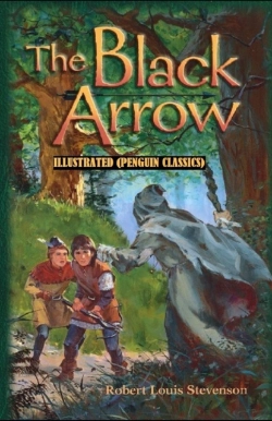 Bertrand.pt - The Black Arrow By Robert Louis Stevenson Illustrated (Penguin Classics)