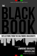 The Black Book: Reflections From The Baltimore Grassroots