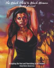 The Black Child To Black Woman Guided Journal