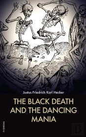 The Black Death And The Dancing Mania