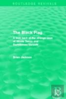 The Black Flag (Routledge Revivals)