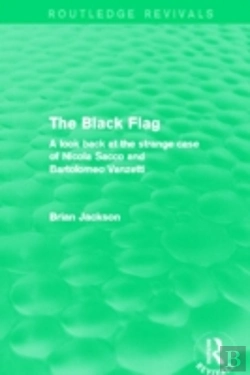 Bertrand.pt - The Black Flag (Routledge Revivals)