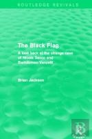 The Black Flag (Routledge Revivals)