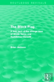 The Black Flag (Routledge Revivals)