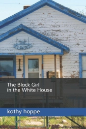 The Black Girl In The White House