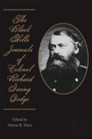 The Black Hills Journals Of Colonel Richard Irving Dodge