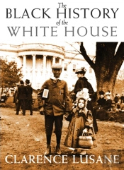 The Black History Of The White House