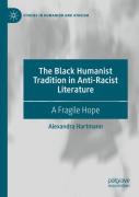 The Black Humanist Tradition In Anti-Racist Literature