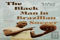 The Black Man In Brazilian Soccer