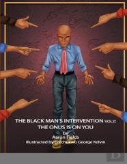 The Black Man'S Intervention Vol 2