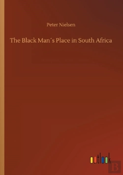 Bertrand.pt - The Black Man'S Place In South Africa