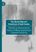 The Black Marxist Feminism Of Bell Hooks