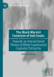 The Black Marxist Feminism Of Bell Hooks